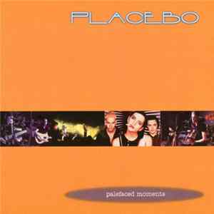Placebo - Palefaced Moments FLAC album
