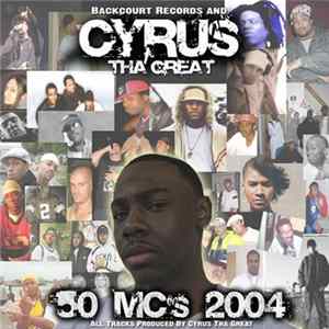 Cyrus Tha Great - 50 MC's 2004 FLAC album