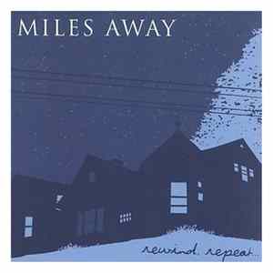 Miles Away - Rewind, Repeat FLAC album