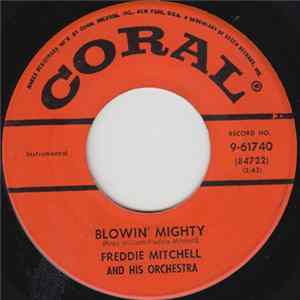Freddie Mitchell And His Orchestra - Blowin' Mighty FLAC album