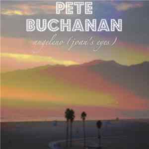 Pete Buchanan - Angeleno (Joan's Eyes) FLAC album