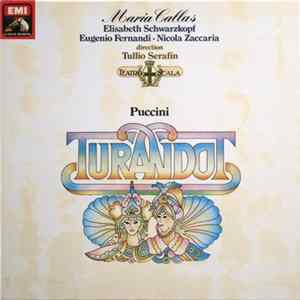 Puccini, Maria Callas, Elisabeth Schwarzkopf, Eugenio Fernandi, Nicola Zaccaria , Dir. Tullio Serafin - Turandot FLAC album