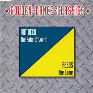 Art Deco / Reeds - The Fake Of Lovin' / The Game FLAC album