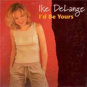 Ilse DeLange - I'd Be Yours FLAC album