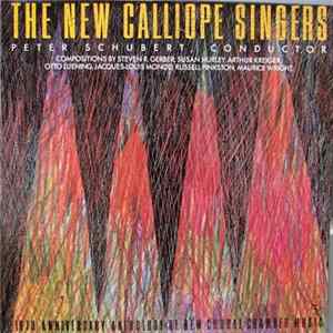 The New Calliope Singers, Peter Schubert - The New Calliope Singers FLAC album