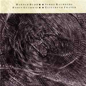 Harold Budd / Elizabeth Fraser / Robin Guthrie / Simon Raymonde - The Moon And The Melodies FLAC album
