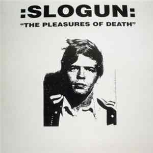 Slogun - The Pleasures Of Death FLAC album