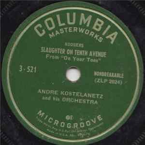 André Kostelanetz And His Orchestra - Slaughter On Tenth Avenue / Lover FLAC album