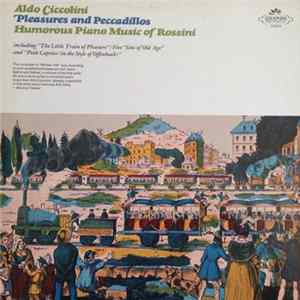 Aldo Ciccolini - Pleasures And Peccadillos - Humorous Piano Music Of Rossini FLAC album