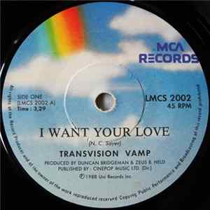 Transvision Vamp - I Want Your Love FLAC album
