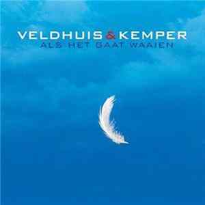 Veldhuis & Kemper - Als Het Gaat Waaien FLAC album