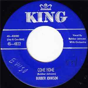 Bubber Johnson - Come Home / There'll Be No One FLAC album