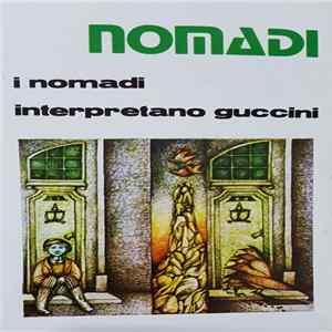 Nomadi - I Nomadi Interpretano Guccini FLAC album