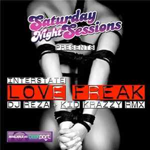 Interstate - Love Freak (DJ Reza & Kid Krazzy Remix) FLAC album