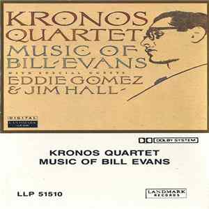 Kronos Quartet - Music Of Bill Evans FLAC album