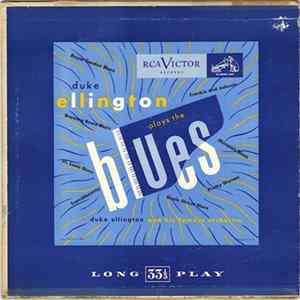 Duke Ellington And His Orchestra - Duke Ellington Plays The Blues FLAC album