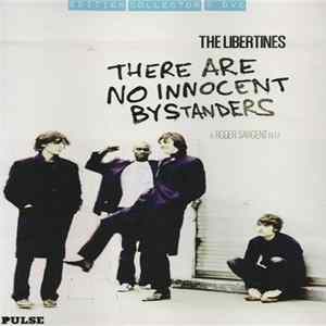 The Libertines - There Are No Innocent Bystanders FLAC album