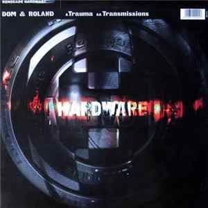 Dom & Roland - Trauma / Transmissions FLAC album