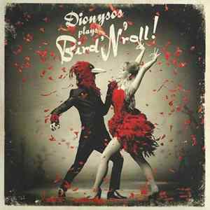 Dionysos - Dionysos Plays Bird'N'Roll ! FLAC album