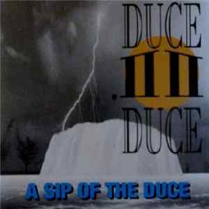 Duce Duce - A Sip Of The Duce FLAC album