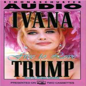 Ivana Trump, Morgan Fairchild - Free To Love - A Novel FLAC album