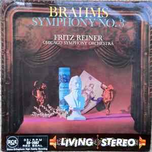 Brahms, Fritz Reiner, Chicago Symphony Orchestra - Symphony No. 3 FLAC album