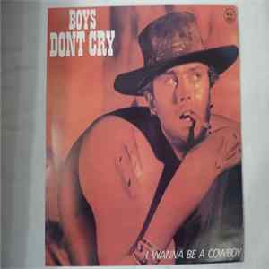 Boys Don't Cry - I Wanna Be A Cowboy FLAC album