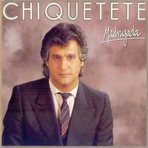 Chiquetete - Madrugada FLAC album