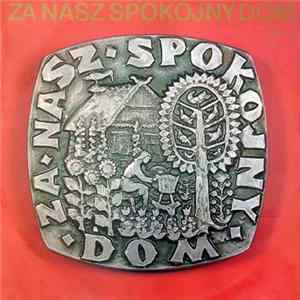 Various - Za Nasz Spokojny Dom FLAC album
