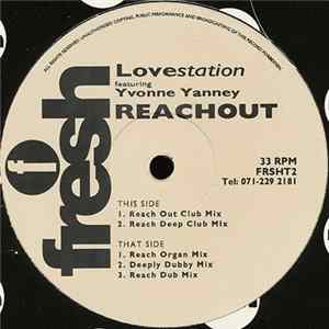 Lovestation Featuring Yvonne Yanney - Reachout FLAC album