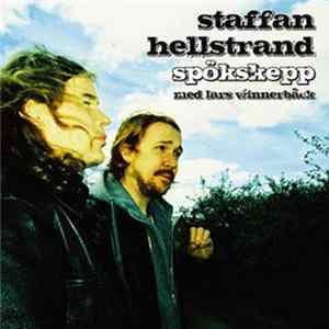 Staffan Hellstrand Med Lars Winnerbäck - Spökskepp FLAC album