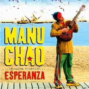 Manu Chao - Próxima Estación... Esperanza FLAC album