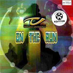 Tillmann Uhrmacher - On The Run FLAC album