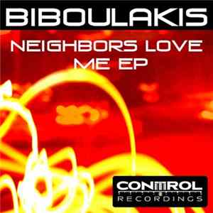 Biboulakis - Neighbors Love Me EP FLAC album