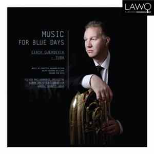 Eirik Gjerdevik, Pleven Philharmonic Orchestra, Bjørn Breistein, Anneke Hodnett - Music For Blue Days FLAC album