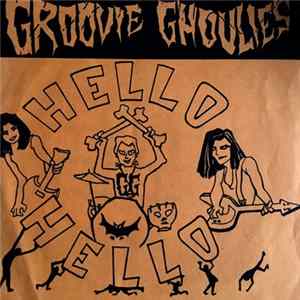 Groovie Ghoulies - Hello Hello / I Wanna Have Fun FLAC album