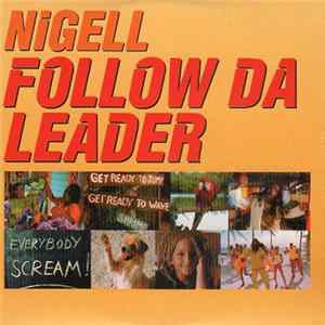 Nigell - Follow Da Leader 2002 FLAC album