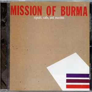 Mission Of Burma - Signals, Calls, And Marches FLAC album