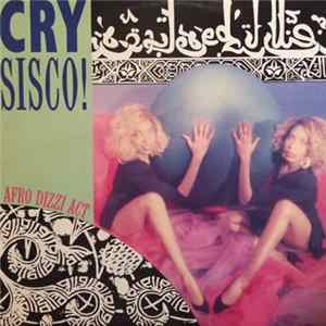 Cry Sisco! - Afro Dizzy Act FLAC album