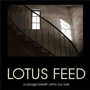 Lotus Feed - A Savage Breath Within Our Lives FLAC album