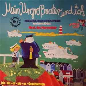 James Krüss - Mein Urgrossvater Und Ich - Maxi, das Murmeltier - Ich-du-er-sie-es-Geschichten FLAC album