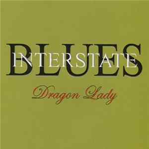 Interstate Blues - Dragon Lady FLAC album