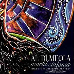 Al Di Meola, World Sinfonia - Live From Seattle And Elsewhere FLAC album