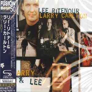 Lee Ritenour & Larry Carlton - Larry & Lee FLAC album