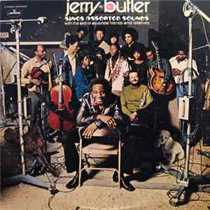 Jerry Butler - Jerry Butler Sings Assorted Sounds With The Aid Of Assorted Friends And Relatives FLAC album