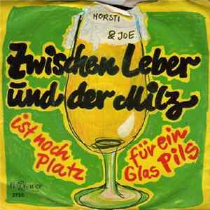 Horsti & Joe - Zwischen Leber Und Der Milz FLAC album