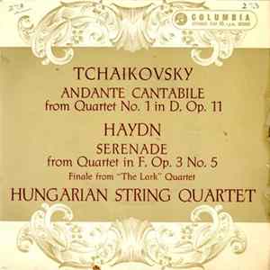 Hungarian String Quartet - Tchaikovsky - Andante Cantabile From Quartet No.1 In D Major, Op.11 FLAC album