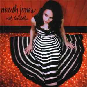 Norah Jones - Not Too Late FLAC album