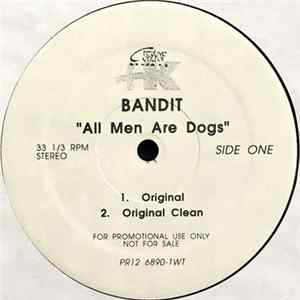 Bandit - All Men Are Dogs FLAC album