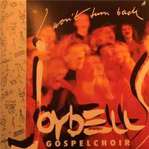 Joybell Gospelchoir - I Won't Turn Back FLAC album
